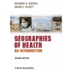 GEOGRAPHIES OF HEALTH: AN INTRODUCTION