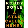 STAR CALLED HENRY