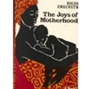 JOYS OF MOTHERHOOD