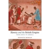 SLAVERY & THE BRITISH EMPIRE FROM AFRICA TO AMERICA