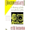 DOCUMENTARY A HISTORY OF NON-FICTION FILM