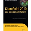 SHAREPOINT 2010 AS A DEVELOPMENT PLATFORM