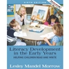 LITERACY DEVELOPMENT IN THE EARLY YEARS