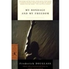 MY BONDAGE & MY FREEDOM