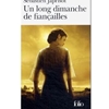 UN LONG DIMANCHE DE FIANCAILLES