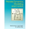 PROCESS DYNAMICS MODELING & CONTROL