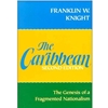 CARIBBEAN GENESIS OF A FRAGMENTED NATIONALISM
