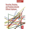 RECRUITING RETRAINING & PROMOTONBG CULTURALLY DIFFERENT EMPL