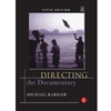 DIRECTING THE DOCUMENTARY