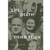 LIFE AND DEATH IN THE THIRD REICH