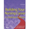 BUILDING YOUR NURSING CAREER A GUIDE FOR STUDENTS