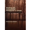 RESOURCES & ENVIRONMENTAL MANAGEMENT IN CANADA