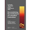 RECONSIDERING THE INSTITUTIONS OF CANADIAN FEDERALISM
