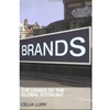BRANDS THE LOGOS OF THE GLOBAL ECONOMY