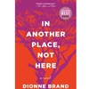 IN ANOTHER PLACE NOT HERE