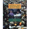 POVERTY & DEVELOPMENT INTO THE 21ST CENTURY