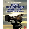 HIGH DEFINITION & 24 P CINEMATOGRAPHY