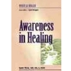 AWARENESS IN HEALING (P)