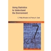 USING STATISTICS TO UNDERSTAND THE ENVIRONMENT