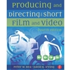 PRODUCING & DIRECTING THE SHORT & VIDEO
