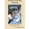 TEACHING LEARNING ASSESSING GUIDE FOR EFFECTIVE TEACHING