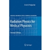 RADIATION PHYSICS FOR MEDICAL PHYSICIST
