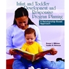 INFANT & TODDLER DEVELOPMENT & RESPONSIVE PROGRAM PLANNING