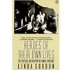 HEROES OF THEIR OWN LIVES (P)