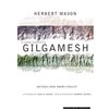 GILGAMESH A VERSE NARRATIVE