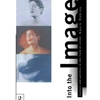 INTO THE IMAGE CULTURE & POLITICS IN THE FIELD OF VISION