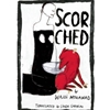 SCORCHED