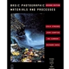 BASIC PHOTOGRAPHIC MATERIALS & PROCESSES
