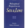 PHILOSOPHICAL PERSPECTIVES ON SEX & LOVE (P)