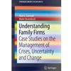 UNDERSTANDING FAMILY FIRMS