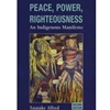PEACE POWER & RIGHTEOUSNESS
