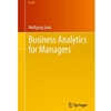 BUSINESS ANALYTICS FOR MANAGERS