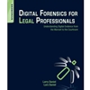 DIGITAL FORENSICS FOR LEGAL PROFESSIONALS