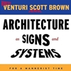 ARCHITECTURE AS SIGNS & SYSTEMS