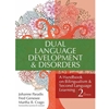 DUAL LANGUAGE DEVELOPMENT & DISORDERS