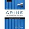 CRIME IN A CANADIAN CONTEXT