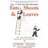 EATS SHOOTS & LEAVES