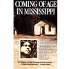 COMING OF AGE IN MISSISSIPPI