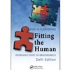 FITTING THE HUMAN INTRODUCTION TO ERGONOMICS