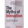 MYTHS OF INNOVATION