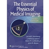 ESSENTIAL PHYSICS OF MEDICAL IMAGING