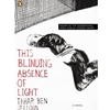 BLINDING ABSENCE OF LIGHT