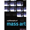 PHILOSOPHY OF MASS ART