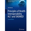 PRINCIPLES OF HEALTH INTEROPERABILITY HL7 & SNOMED