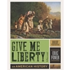 GIVE ME LIBERTY: AN AMERICAN HISTORY VOL 1