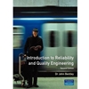 INTRODUCTION TO RELIABILITY & QUALITY ENGINEERING